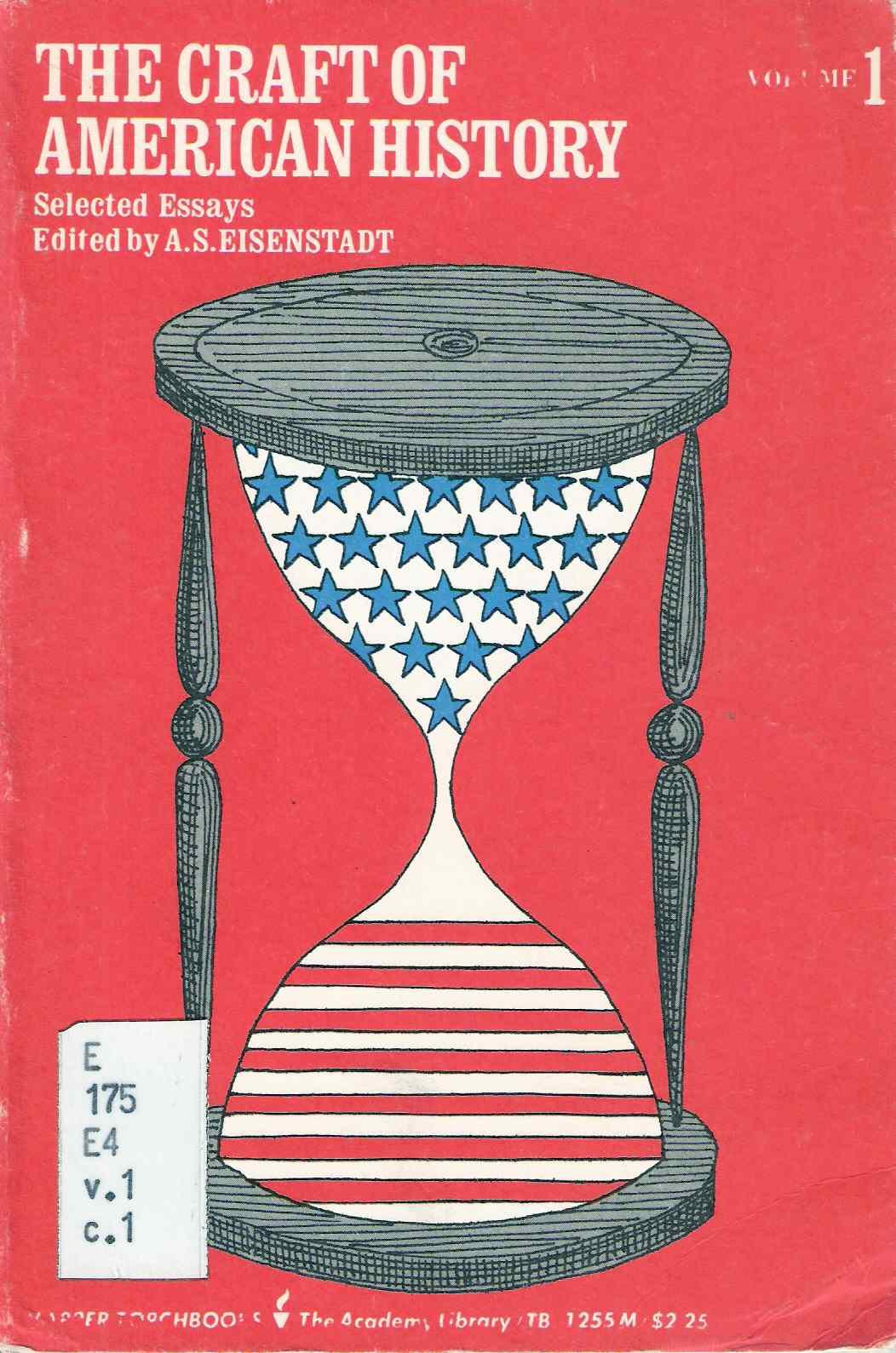 Craft of American History: Selected Essays - Volume I (Paperback)