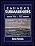 Canada's Submariners, 1914-...