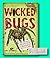 Vtg Amy Stewart / Wicked Bugs The Meanest Deadliest Grossest Bugs on Earth Signed [Paperback] Stewart, Amy