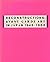 Reconstructions Avant-Garde Art in Japan, 1945-1965: Museum of Modern Art