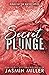 Secret Plunge (Kings of the Water, #1)
