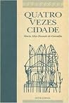 Quatro vezes cidade (Portuguese Edition) Quatro vezes cidade (Portuguese Edition)