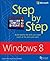 Windows 8 Step By Step (Step by Step (Microsoft)) by Rusen, Ciprian Adrian, Ballew, Joli 1st (first) Edition (2012)