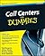 Call Centers For Dummies 2nd (second) edition Text Only