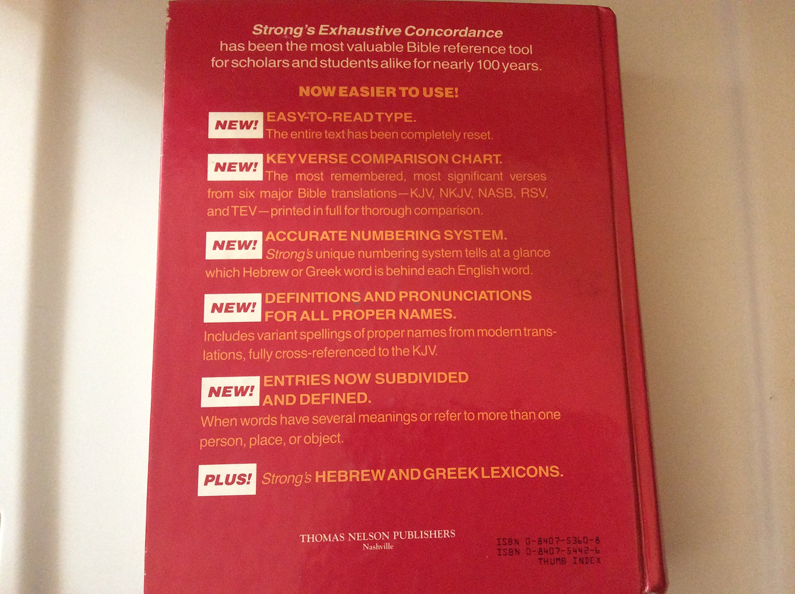 The New Strong's Exhaustive Concordance of the Bible With Main Concordance, Appendix to the Main Concordance, Key Verse Comparison Chart, Dictionary of Hebrew Bible, Dictionary of the Greek Testament