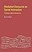 Mediated Discourse as Social Interaction: A Study of News Discourse (Language In Social Life) by Scollon, Ron, Scollen, Ron (1998) Paperback
