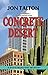 Concrete Desert: A David Ma...