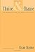 Choice and Chance: An Introduction to Inductive Logic by Brian Skyrms (1999-11-04)