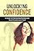 Unlocking Confidence: A Guide to Overcoming Shyness and Social Anxiety as an Adult