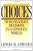 Choices by Lewis B. Smedes (1991-07-19)