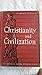 Christianity and civilization by James A. Corbett