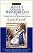 Alice's Adventures in Wonderland and Through the Looking Glass Publisher: Signet Classics