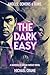 The Dark Easy (The Dark Eas...