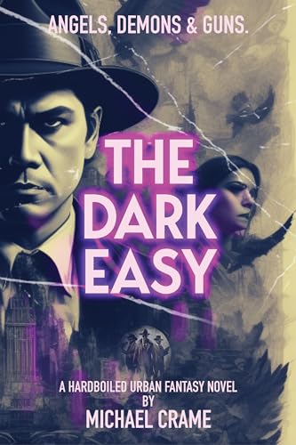 The Dark Easy (The Dark Easy Series Book 1)