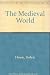 The Medieval World by Helen Howe (1992-06-03)