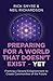 Preparing for a World that Doesn't Exist - Yet: Framing a Second Enlightenment to Create Communities of the Future by Rick Smyre (2016-05-07)