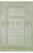 Framing Identities: Autobiography and the Politics of Pedagogy (Ceramic Transactions; 99)
