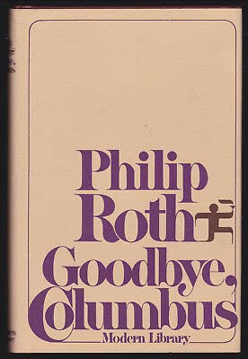 Goodbye Columbus & Five Short Stories Modern Library Scudellari DJ - The Modern Library [Hardcover] Philip Roth