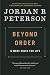 Beyond Order by Jordan B. Peterson