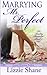 Marrying Mister Perfect (Re...