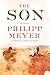 The Son by Meyer. Philipp ( 2013 ) Paperback