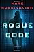 Rogue Code (Jeff Aiken) by Mark Russinovich (13-Jun-2014) Hardcover