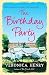 The Birthday Party by Henry, Veronica by Veronica Henry