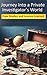 Journey Into a Private Investigator's World: Case Studies and Lessons Learned