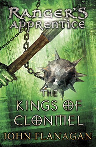Ranger's Apprentice 8:The Kings of Clonmel by John Flanagan