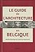 Le Guide de l'architecture en Belgique
