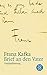 Brief an Den Vater by Franz Kafka (1981-08-01)