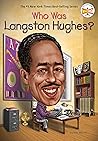Who Was Langston Hughes? by Billy Merrell