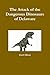 The Attack of the Dangerous Dinosaurs of Delaware by Zach Olson