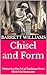 Chisel and Form: Mastering the Art of Sculpture from Sketch to Showcase (Forging Fire: Mastering the Art of Metal Work)