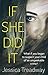 If She Did It by Jessica Treadway (2015-12-03)