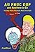 Au Phuc Dup and Nowhere to Go: The Only Really True Book About Viet Nam by Fred Reed (2009-04-27)