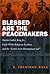 Blessed Are the Peacemakers: Martin Luther King Jr., Eight White Religious Leaders, and the "Letters from Birmingham Jail" by Bass, S. Jonathan published by Louisiana State University Press (2002)