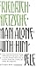 Man Alone with Himself (Penguin Great Ideas) by Nietzsche, Friedrich [07 August 2008]