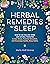 Herbal Remedies for Sleep by Maria Noel Groves