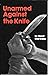 Unarmed Against the Knife