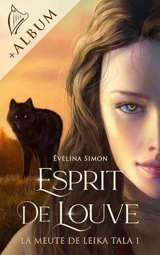 Esprit de Louve: (Romance fantasy) (La meute de Leika Tala t. 1) (French Edition)