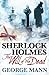 Sherlock Holmes: The Will of the Dead by George Mann (2013-11-05)