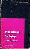John Updike: Yea Sayings (A Chicago Classic) John Updike: Yea Sayings (A Chicago Classic)
