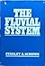 The Fluvial System