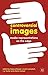 Controversial Images: Media Representations on the Edge (2012-12-01)