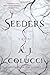 Seeders: A Novel by Colucci, A. J. (2014) Hardcover