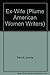 Ex-wife (Plume American Women Writers) by Parrott, Ursula (June 1, 1989) Paperback