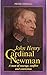 John Henry Carl Newman: a M...