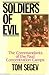 Soldiers of Evil: The Commandants of the Nazi Concentration Camps by Tom Segev (1988-09-01)