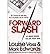 [Forward Slash] [By: Voss, Louise] [July, 2013]